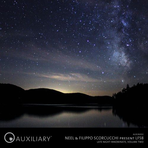 NEEL & FILIPPO SCORCUCCHI presents LF58 - Late Night Innominate Vol. 2