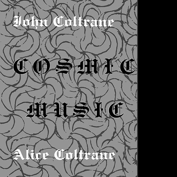 John Coltrane / Alice Coltrane - Cosmic Music : LP