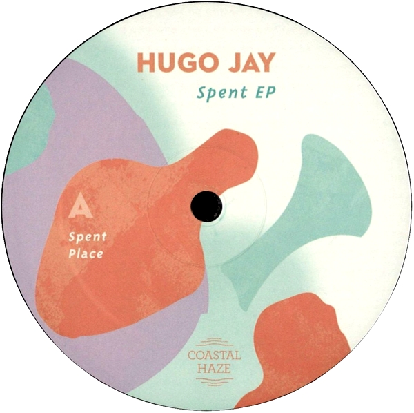Hugo Jay - Spent EP : 12inch