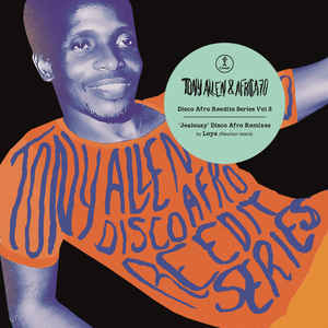 TONY ALLEN &amp; AFRICA 70 - Jealousy (Disco Afro Reedit Vol.3) : 12inch