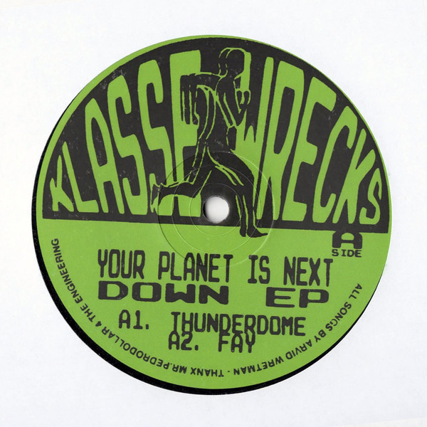 Your Planet Is Next - Down EP : 12inch