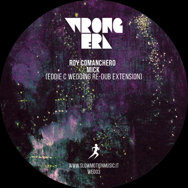 Roy Comanchero - Mick (Eddie C Dub) : 12inch