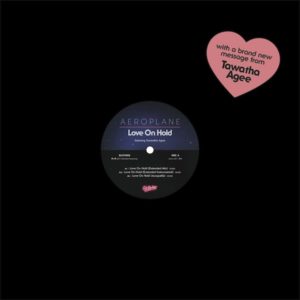 Aeroplane Feat. Tawatha Age - Love On Hold : 12inch