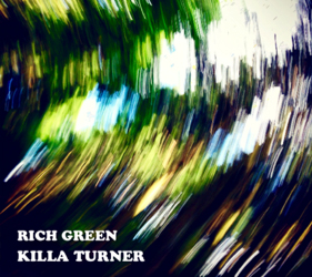 Killa Turner - RICH GREEN : CD
