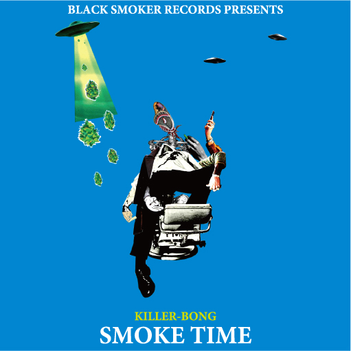 Killer-Bong - SMOKE TIME : CD-R