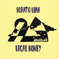Horatio Luna - LOCAL HONEY : LP