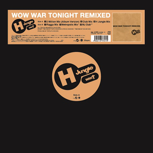 H Jungle With T - Wow War Tonight Remixed : 12inch