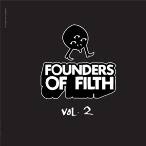 Various Artists - FOUNDERS OF FILTH VOL.2 : 12inch