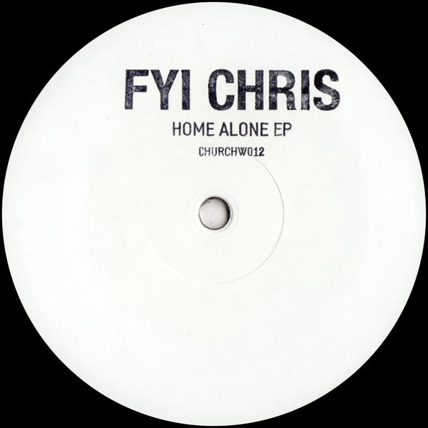 Fyi Chris - Home Alone : 12inch