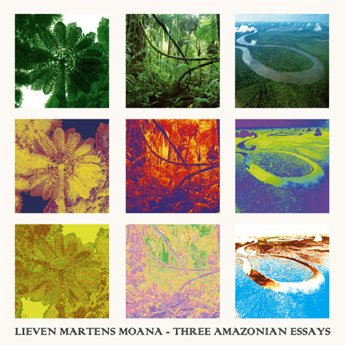 Lieven Martens Moana - Three Amazonian Essays : LP
