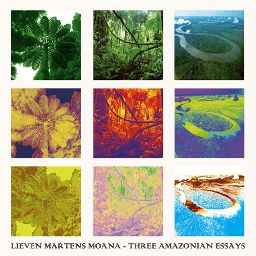 Lieven Martens Moana - Three Amazonian Essays