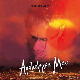 Reinhard Voigt - Apokalypse Mau : 12inch