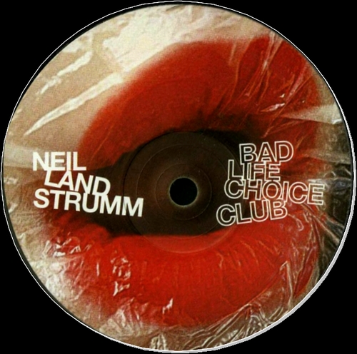 Neil Landstrumm - Bad life choice club EP : 12inch