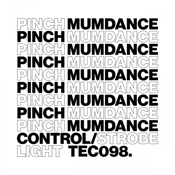 PINCH &amp; MUMDANCE - Control / Strobe Light : 12inch