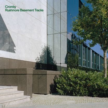 Cromby - Rushmore Basement Tracks EP
