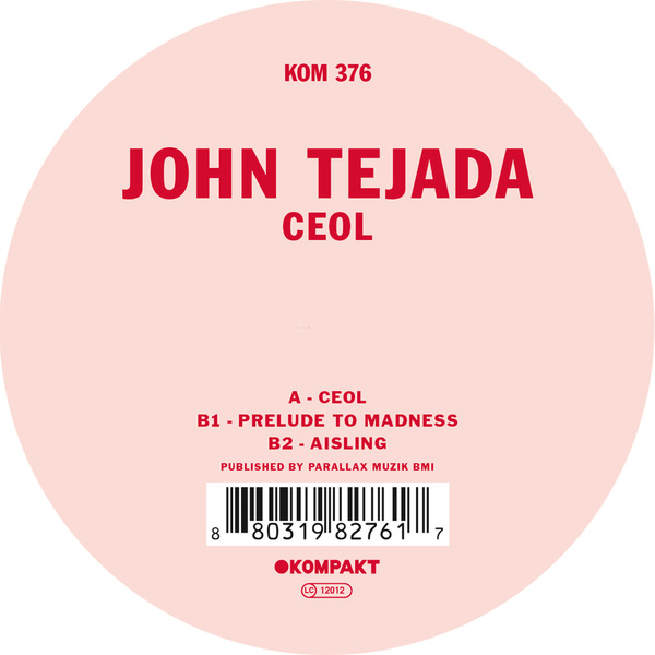 John Tejada - Ceol : 12inch