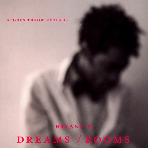 Bryant K - Dreams / Rooms : 7inch