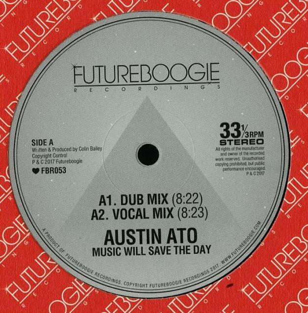 Austin Ato - Music Will Save The Day (Incl. Auntie Flo & Christophe Remixes) : 12inch