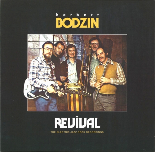Herbert Bodzin - Revival (The Electric Jazz Rock Recordings)