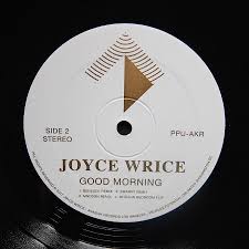 Joyce Wrice - Good Morning : 12inch