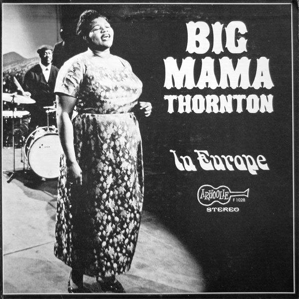 Big Mama Thornton - In Europe : LP