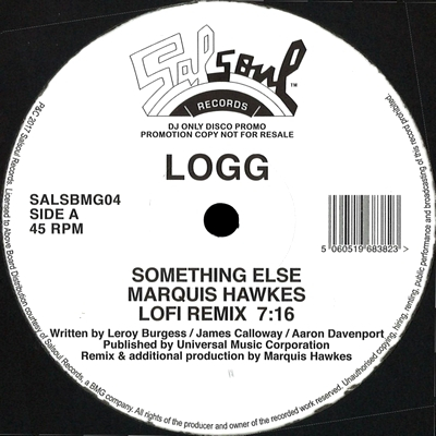 Logg - SOMETHING ELSE / I KNOW YOU WILL (MARQUIS HAWKES RE EDITS)