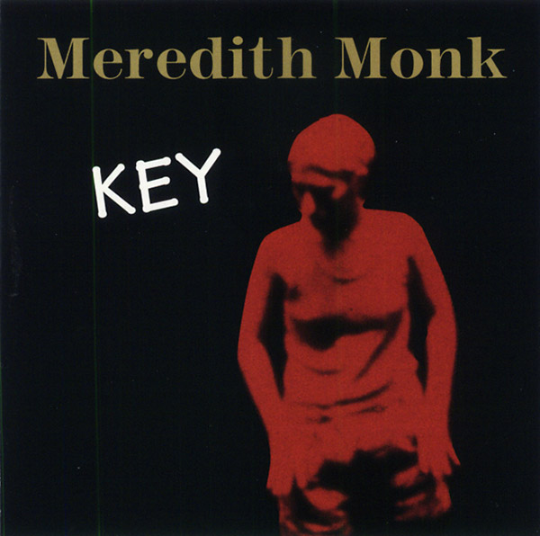 Meredith Monk - Key : CD