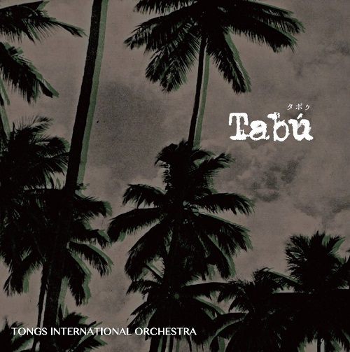 Tongs International Orchestra - Tabu  / Sonca
