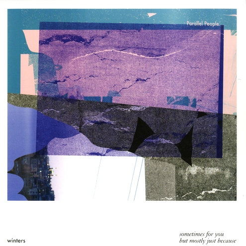 Winters - SOMETIMES FOR YOU BUT MOSTLY JUST BECAUSE : 12inch
