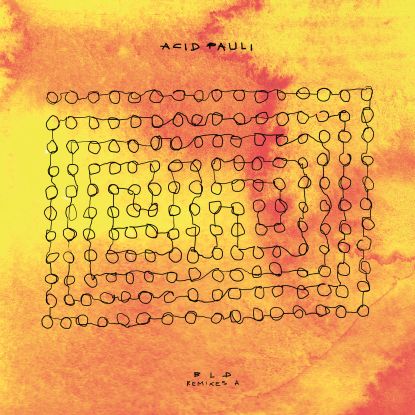 Acid Pauli - Bld Remixes : 12inch