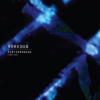 Workdub - Subterranean (1989-1995) : LP