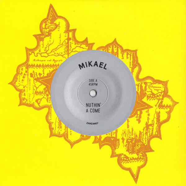 Mikael - Nuthin’ A Come / Corner Dub : 7inch