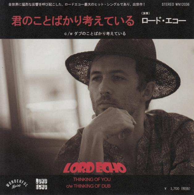 Lord Echo - Thinking Of You (君のことばかり考えている)