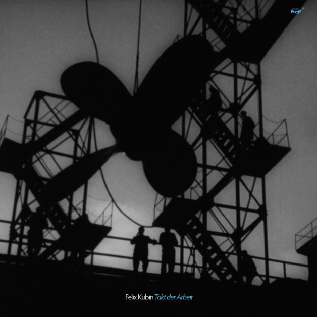 Felix Kubin - Takt Der Arbeit