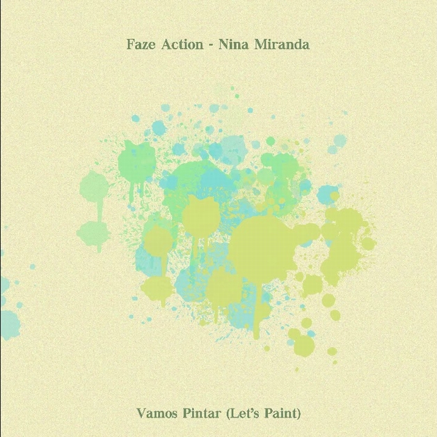 Faze Action - Nina Miranda - Vamos Pintar (Let's Paint) : 12inch