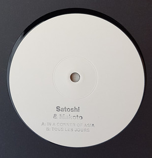 Satoshi & Makoto - In A Corner Of Asia / Tous Les Jours : 12inch