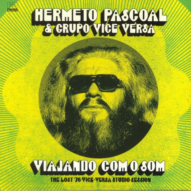 Hermeto Pascoal & Grupo Vice Versa - Viajando Com O Som (The Lost '76 Vice-Versa Studio Session) : LP