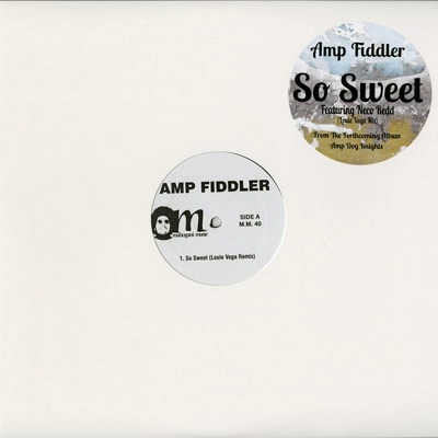 Amp Fiddler - So Sweet / It&#039;s Alright Remixes : 12inch