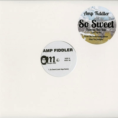 Amp Fiddler - So Sweet / It's Alright Remixes