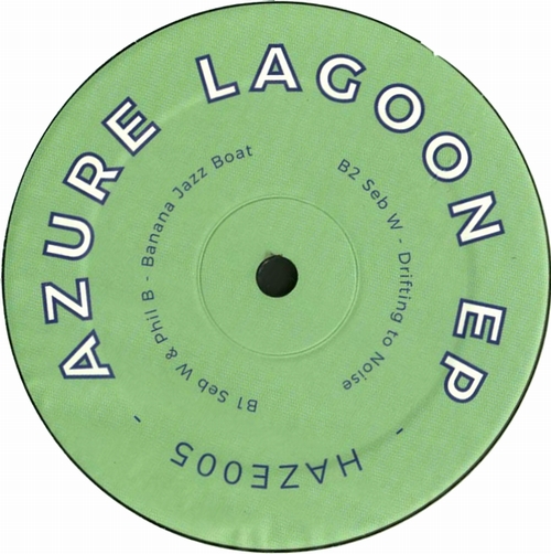 Seb W & Phil B - Azure Lagoon EP : 12inch