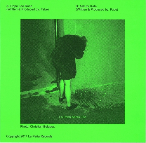 Fabe - Dope Lee Rone / Ask Kate