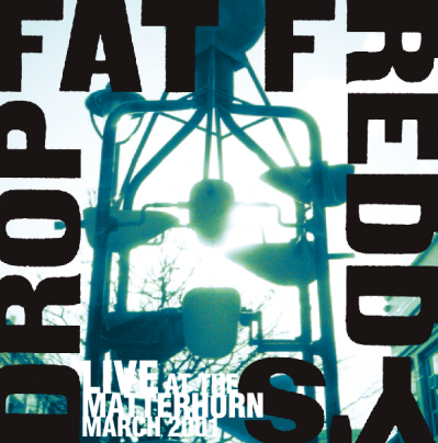 Fat Freddy&#039;s Drop - Live at the Matterhorn : 2LP