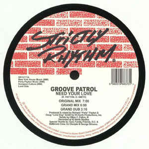 Groove Patrol - Need Your Love / Dancin' To The Music : 12inch
