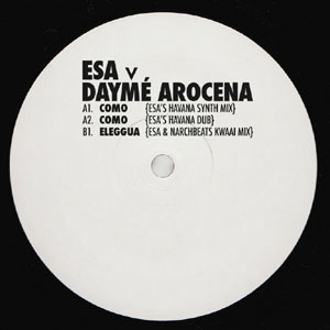 Esa Vs Dayme Arocena - Esa Remixes : 12inch