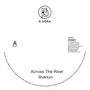 Shakkyo - Across The River : 7inch