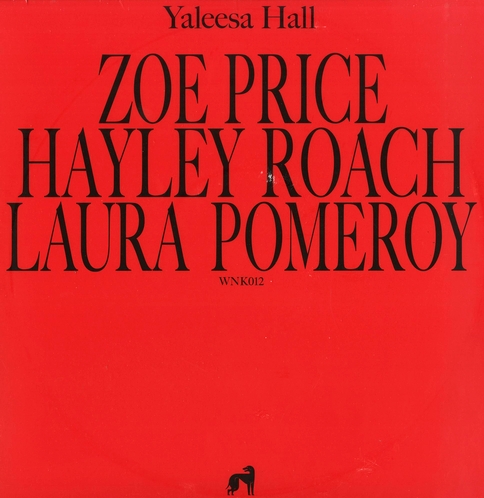 Yaleesa Hall - Zoe Hayley Laura : 12inch
