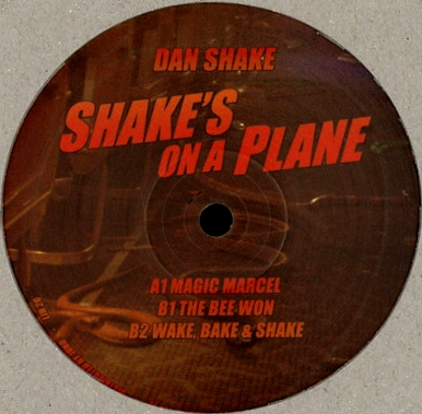 Dan Shake - Shake&#039;s On A Plane : 12inch