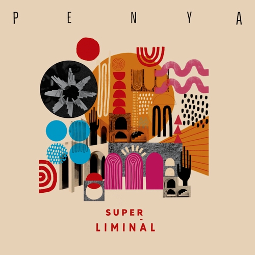 Penya - SUPER LIMINAL : LP