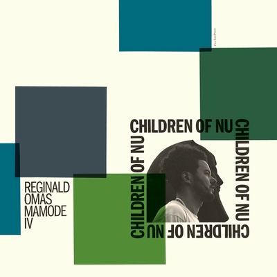 Reginald Omas Mamode Iv - Children Of Nu : LP