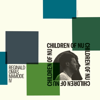 Reginald Omas Mamode Iv - Children Of Nu
